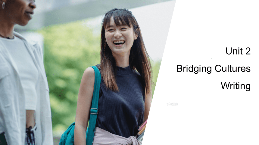 人教版（2019）选择性必修第二册 课件 unit 2 Bridging Cultures Writing课件（19张PPT）