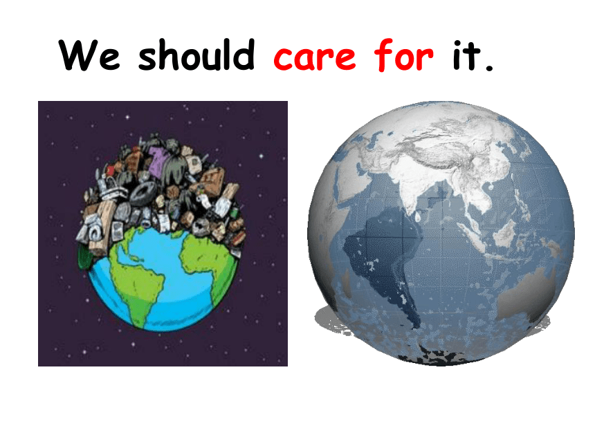 Unit 3 Care for the Earth Period 2 Part A课件（共11张ppt）