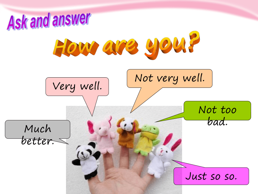 Module 1 Getting to know you Unit 2 How are you? Period 2 课件(共17张PPT)