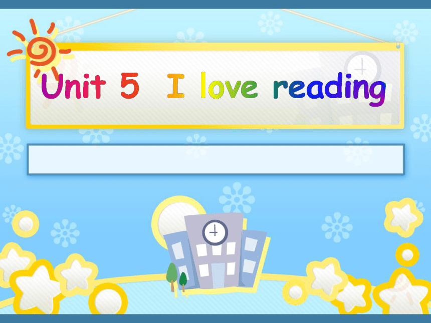 Unit 5 I love reading Lesson 1 课件（30张PPT）