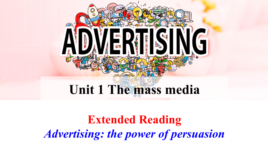 牛津译林版（2020）  选择性必修第二册  Unit 1 The Mass Media  Extended reading 课件(共23张PPT)