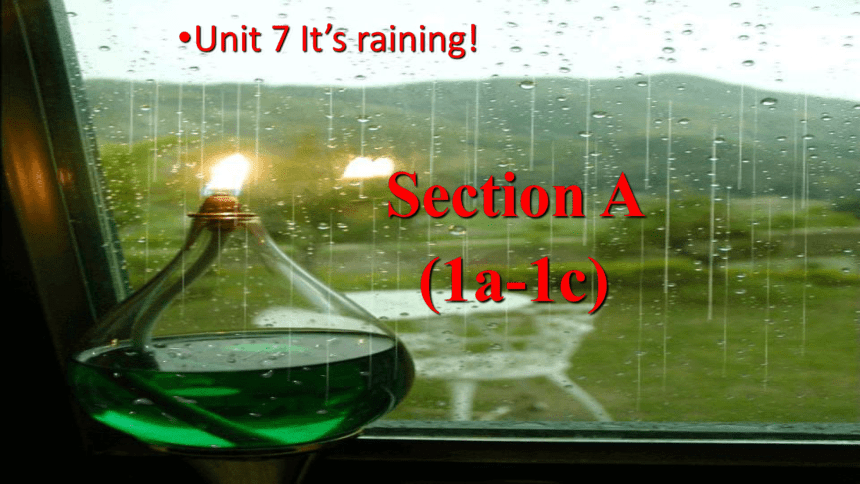 人教新目标(Go for it)版七年级下册Unit 7 It's raining! Section A (1a-1c)课件(共24张PPT)