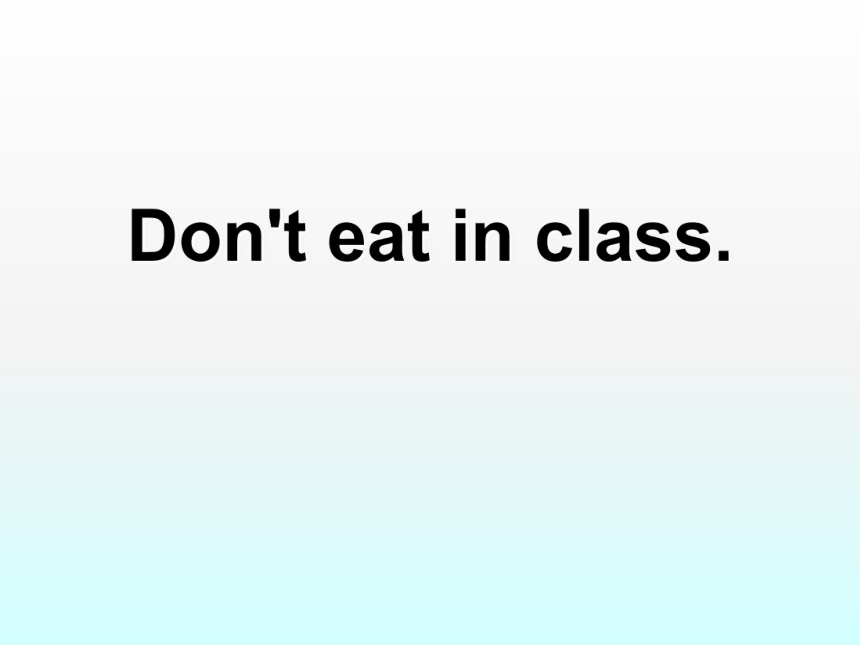 鲁教版（五四制）英语六年级下册 Unit 6  Don't eat in class.Section A 课件（19张）