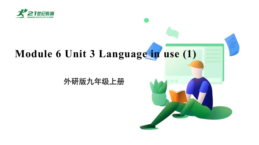 （新课标）Module 6 Problems Unit 3 Language in use课件（一）（25张ppt)