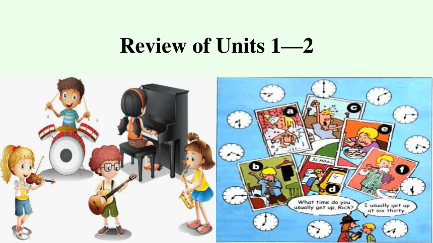 【优质课件】人教新目标（Go for it）版 七年级下 Review of Units 1—2复习课件（44张PPT）