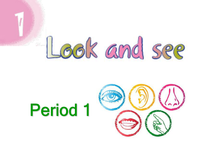 Module1  Unit1 Look  and  see  Period1 课件(共16张PPT)