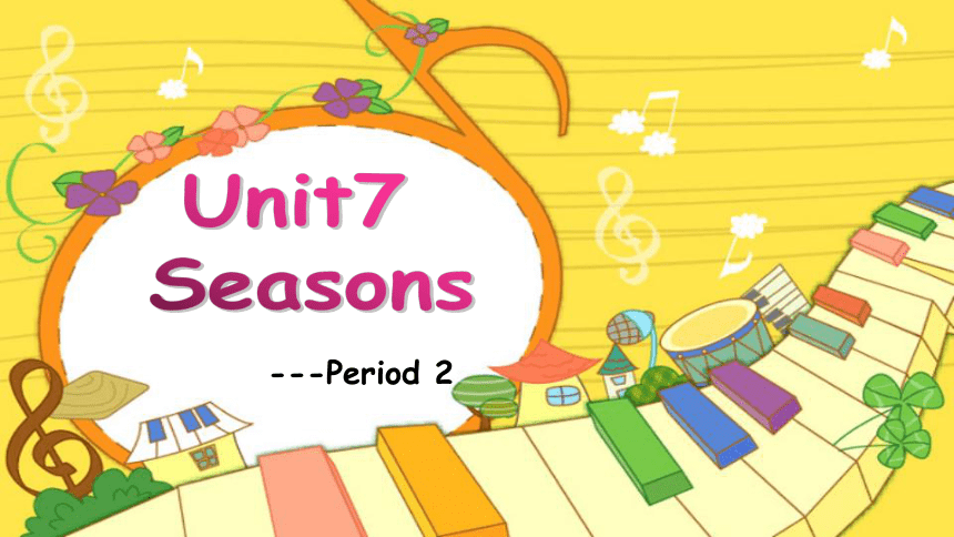Module 3 Unit7 The four seasons 第2课时课件(共19张PPT)