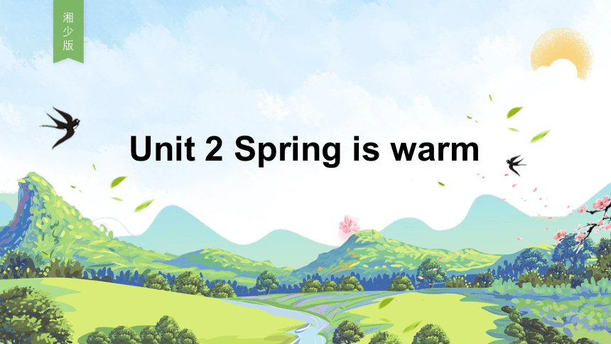 unit 2 Spring is warm课件(共11张PPT)
