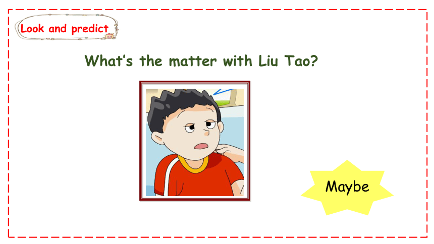 Unit 7 What's the matter（Story time） 课件（共23张PPT）