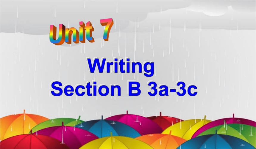 Unit 7 It's raining! Section B 3a-3c 课件