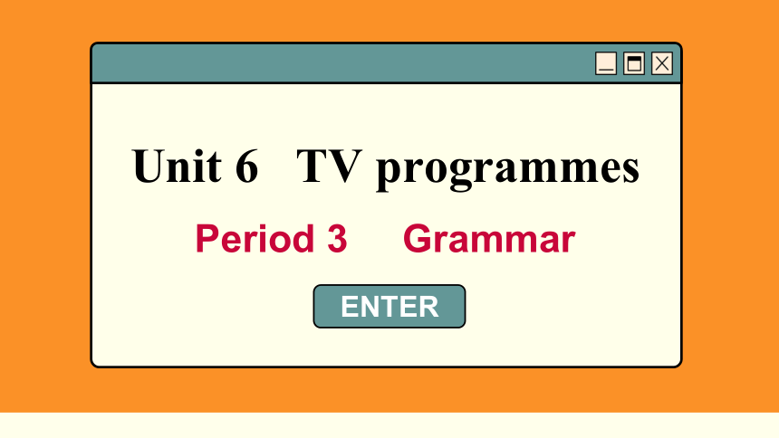 初中英语牛津译林版九年级上册课件Unit 6 TV programmes  Period 3 Grammar(共49张PPT)