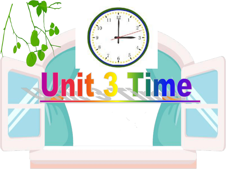 Unit 3 Time 课件（共29张PPT）