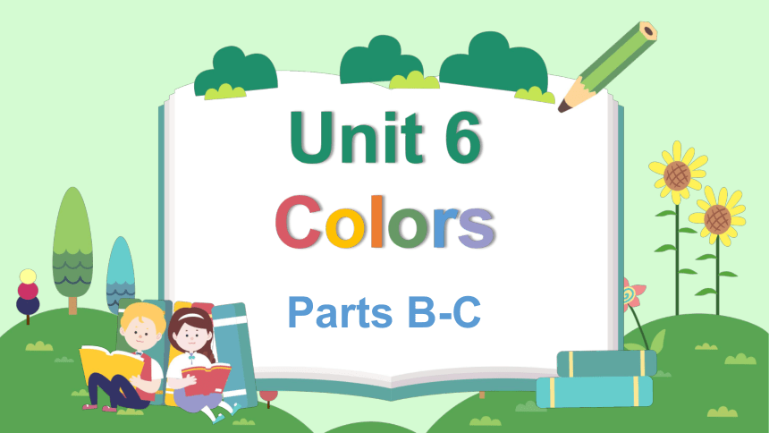 Unit 6 Colors Parts B-C 课件(共54张PPT)