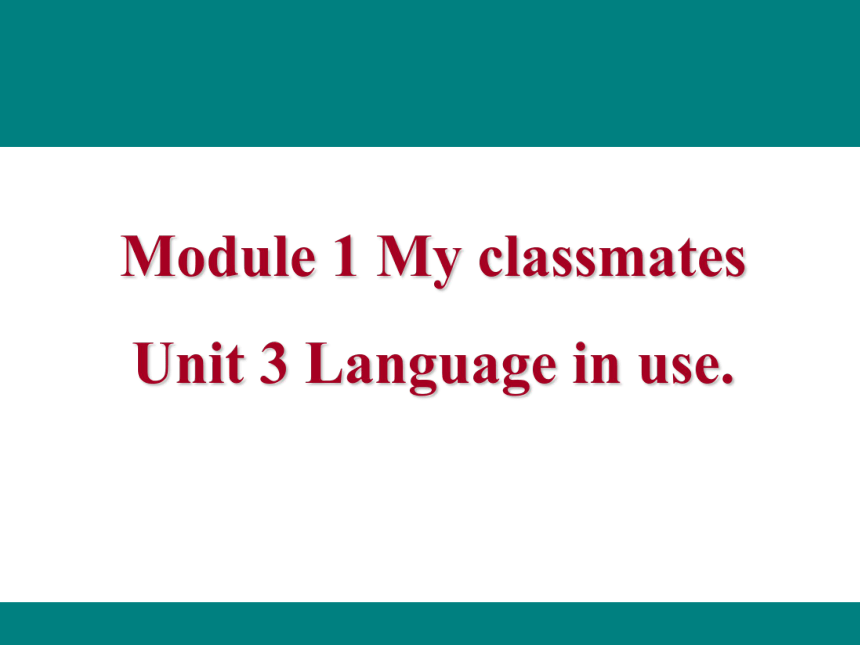 Module 1-Unit3-课件