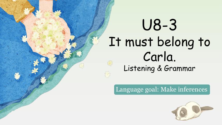 【培优课堂】Section B Listening&Grammar 课件+内嵌音频 人教九年级Unit8 It must belong to Carla