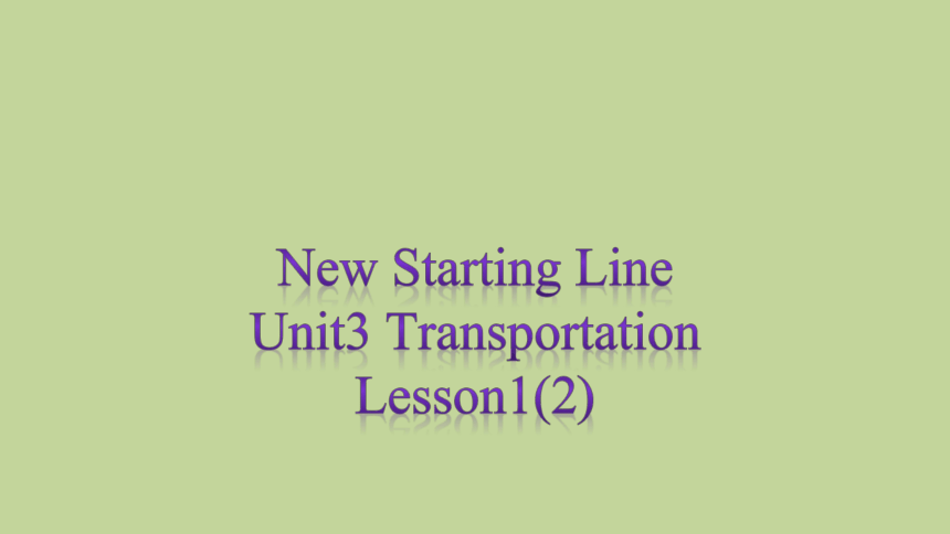 Unit3 Transportation Lesson(2)课件(共14张PPT)