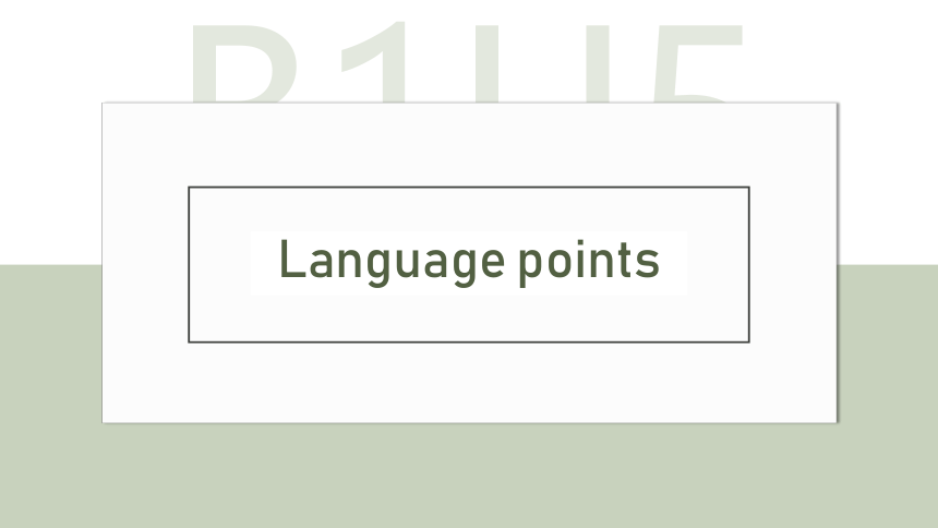 外研版（2019）必修一Module5 Unit 5 Into the wild presenting ideas-language points课件(共25张PPT)