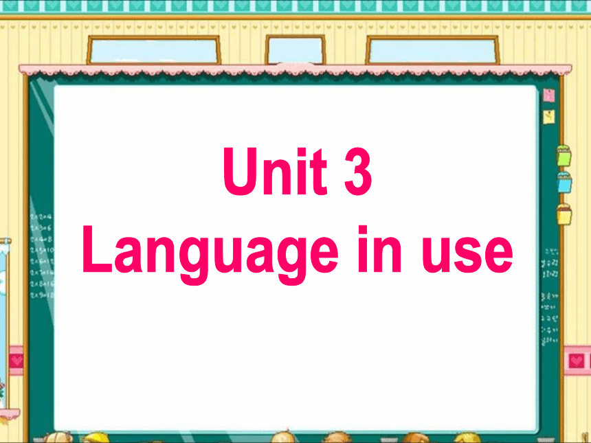 外研版七年级上册Module 3 My schoo Unit 3 Language in use.(共36张PPT)