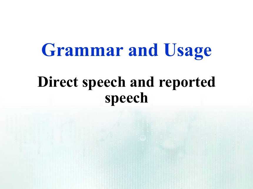 牛津译林版高中英语必修四Unit 1 Advertising Grammar and Usage-直接引语和间接引语 课件（33张ppt）
