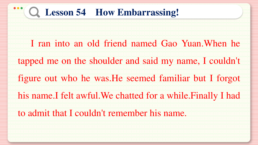 Lesson 54   How Embarrassing! 课件（44张PPT)