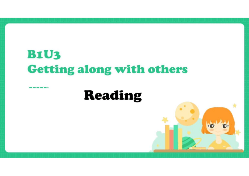 牛津译林版(2020)必修第一册Unit 3 Getting along with others Reading(共23张PPT)