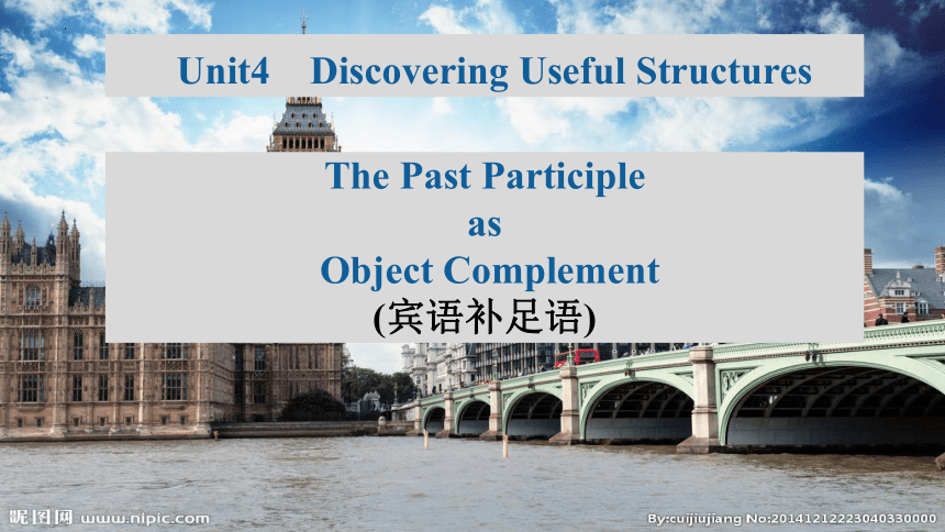 人教版（2019）必修第二册Unit 4 History and Traditions Discovering Useful Structures 课件(共18张PPT)