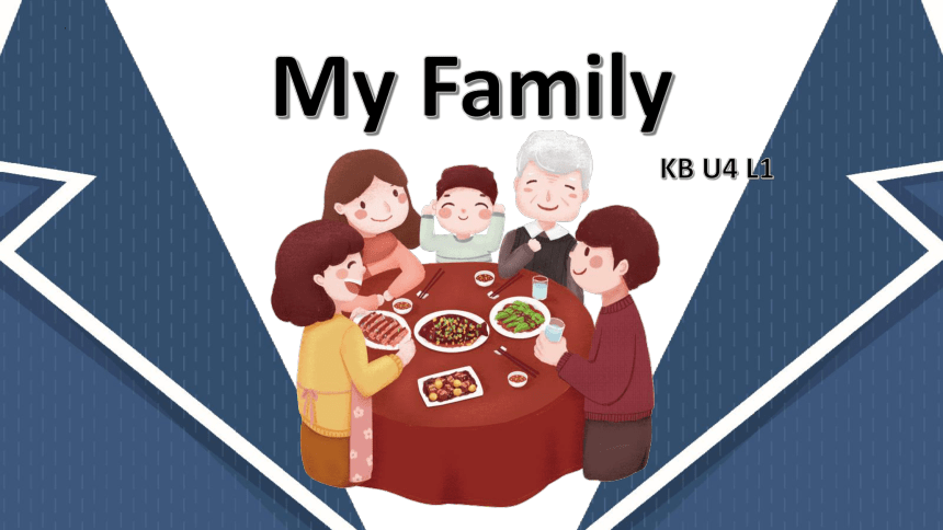 Level 1 Unit 4 My family Lesson 1 课件(共26张PPT)