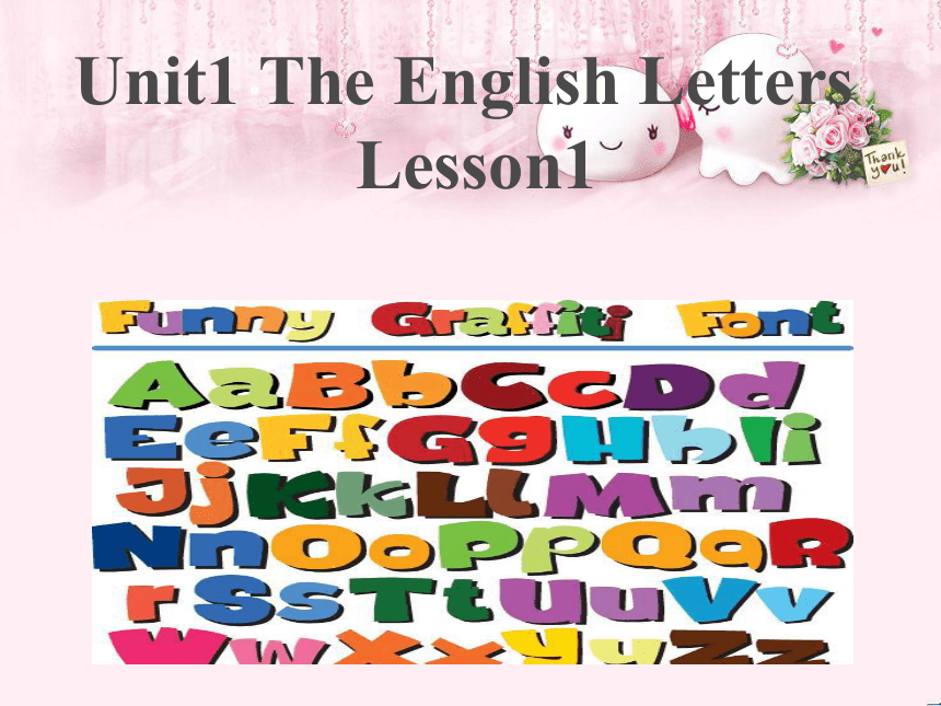 Unit 1 The English Letters lesson 1 课件（共20张PPT）