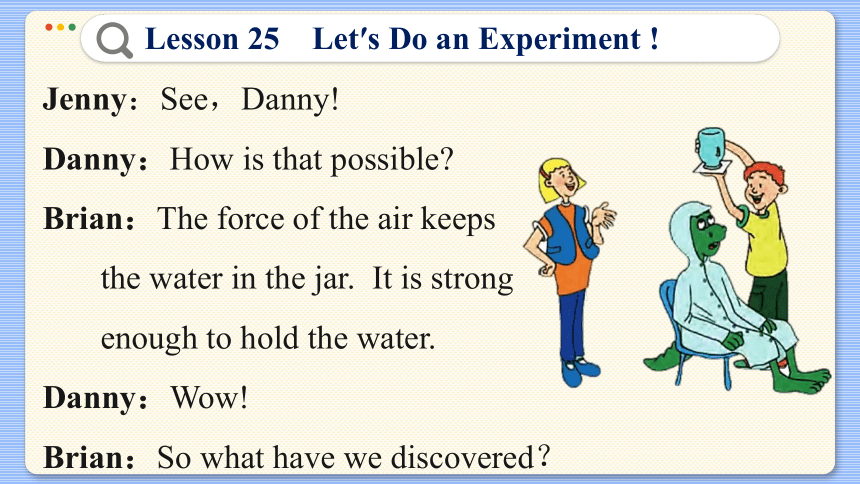 Lesson 25  Let’s Do an Experiment ! 课件（39张PPT)