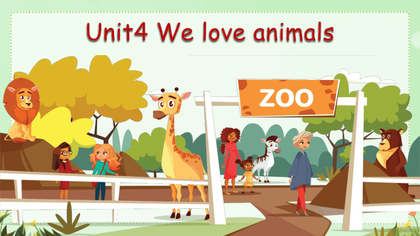 Unit 4 We love animals Part A Let's learn & Let's chant  课件（共15张PPT）