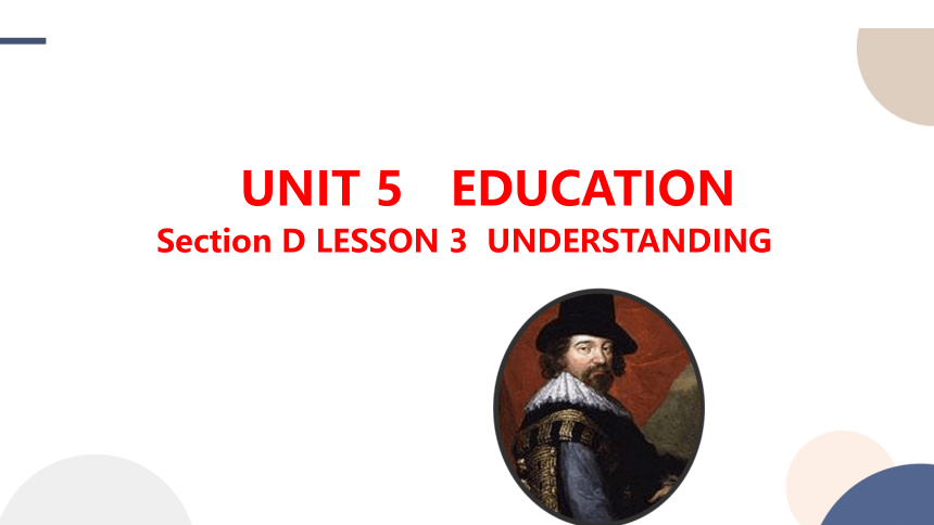 北师大版（2019）选择性必修第二册Unit 5 Education LESSON 3 UNDERSTANDING课件（48张PPT)