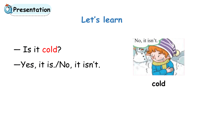 Lesson 10 It’s cold 第二课时课件(共15张PPT)
