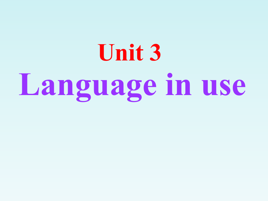 外研（新标准）版七年级下 Module 7 Unit 3 Language in use. 课件 (共28张PPT)
