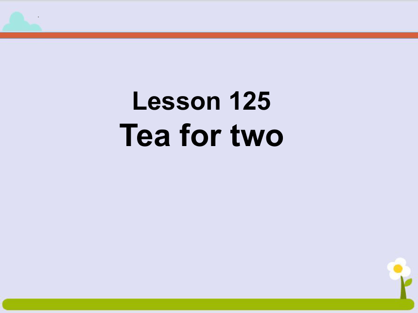 新概念英语第一册Lesson 125-126 课件(共31张PPT)