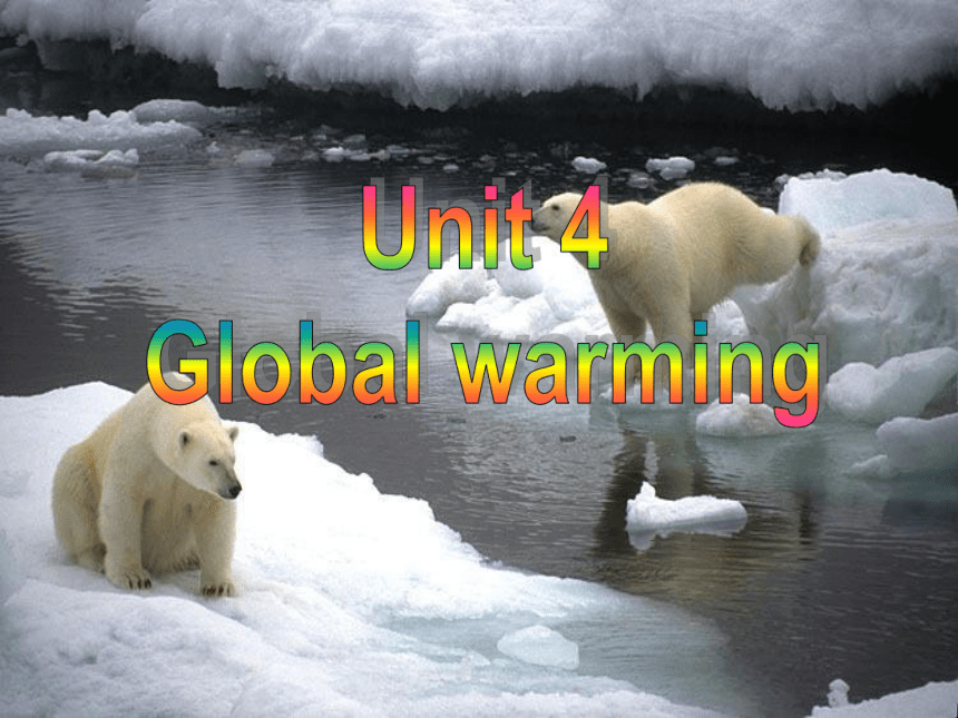 人教版高二英语选修六Unit 4 Global warming  Using language课件（36张ppt）