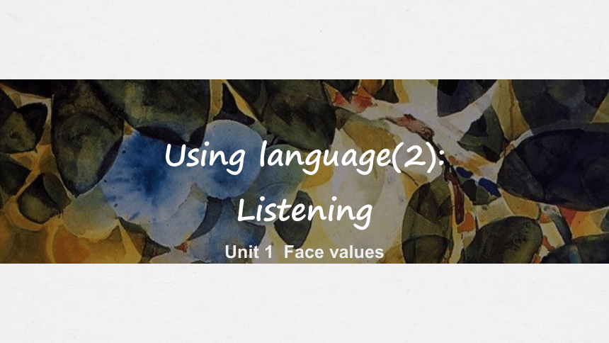 外研版（2019）选择性必修 第三册Unit 1 Face values Using language(2)课件(共11张PPT)