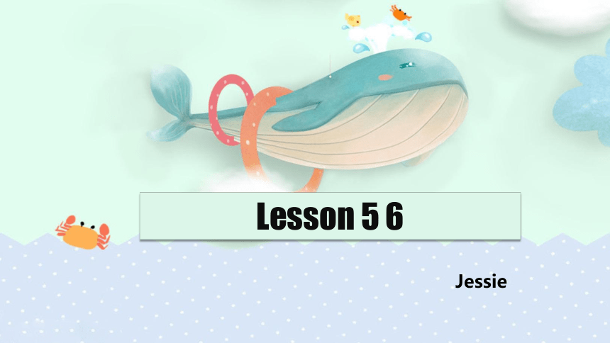 新概念一册Lesson 5&6 课件（共61张PPT）