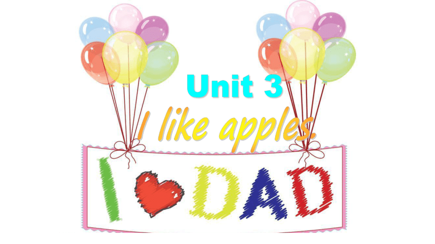 Unit3  I like apples 第二课时课件