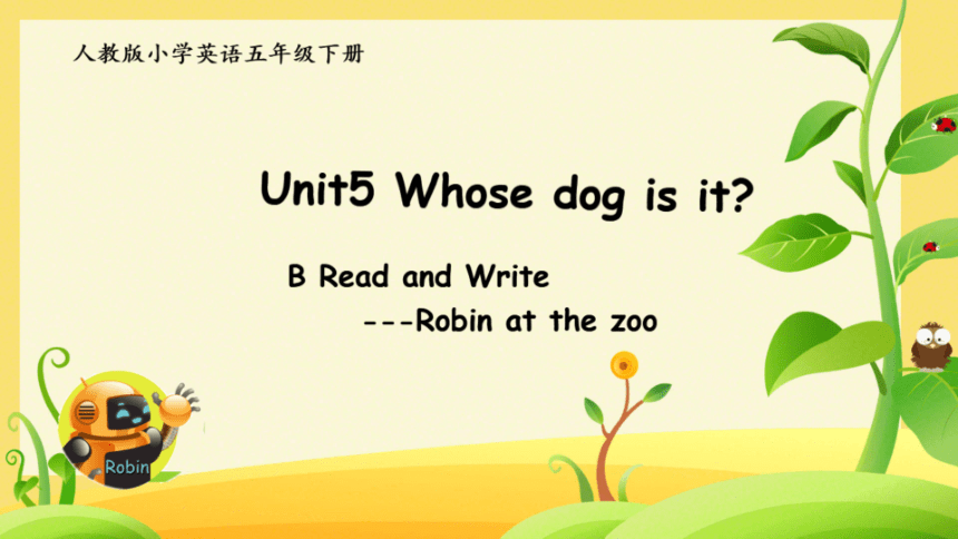 Unit 5 Whose dog is it Part C Read and write (希沃版课件+图片版PPT预览课件)
