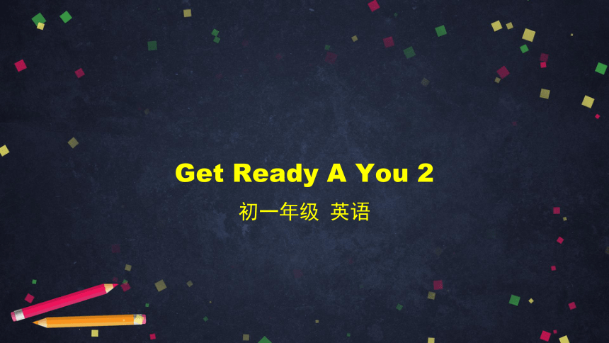 初一英语(师大版)Get Ready A You 2-课件+嵌入音频（25张PPT）