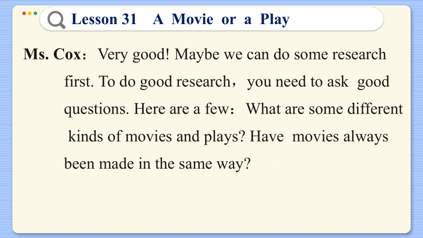 Lesson 31  A Movie or a Play 课件（40张PPT)