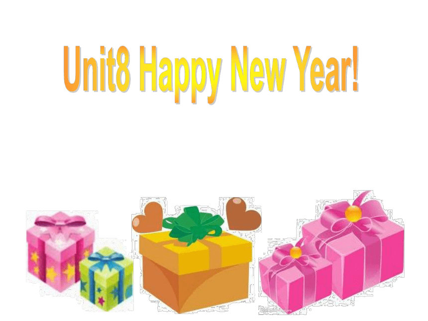 Unit 8 Happy New Year（Letter time Song time Checkout time & Ticking time）课件（共27张）
