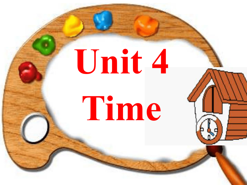 Unit 4 Time  Part B课件(共23张PPT)