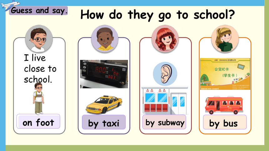 Unit 2 Ways to go to school Part A Let’s learn 课件(共39张PPT)