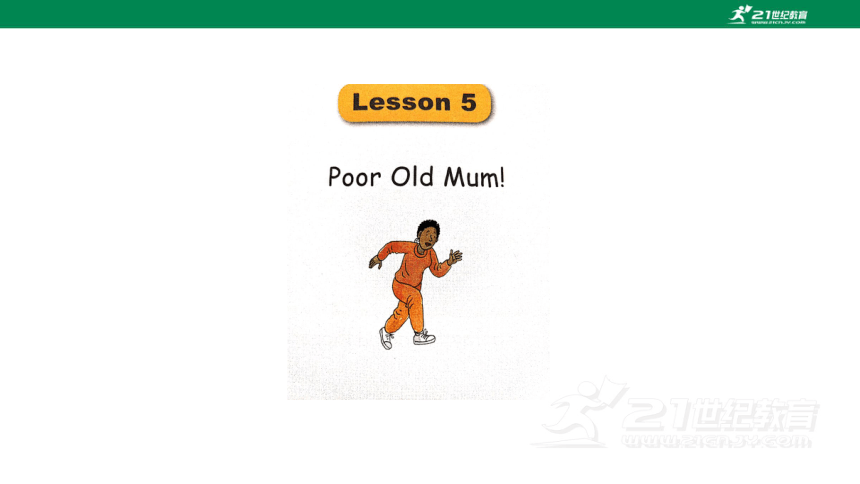 典范英语3b Lesson5 Poor Old  Mum 课件(共20张PPT)