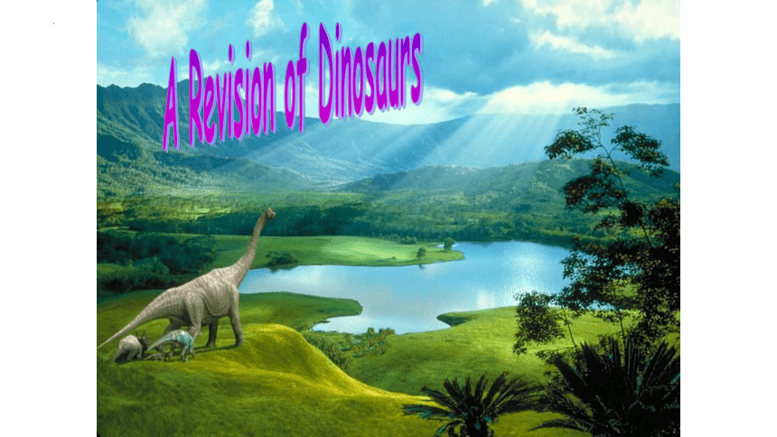 新派英语课标版二年级下册Unit 5 A Revision of Dinosaurs课件(共34张PPT)