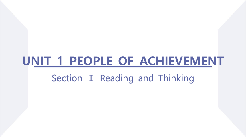 人教版（2019）选择性必修第一册Unit 1 People of Achievement Section Ⅰ Reading and Thinking  课件(共66张PPT)