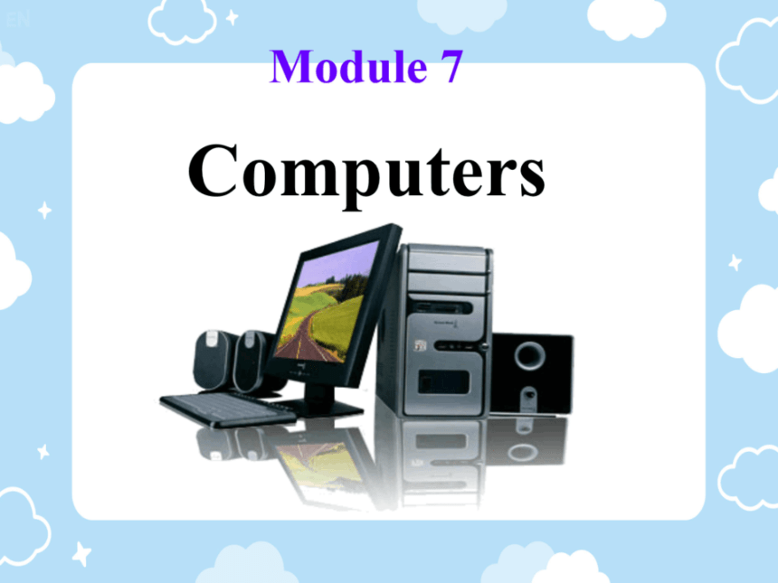 【外研版】七上Module 7 Computers Unit 1课件（共30张PPT，希沃版+图片版PPT）