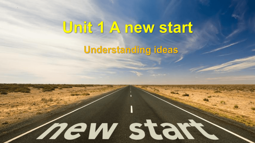 外研版（2019）必修第一册Unit 1 A New Start Understanding ideas 课件(共27张PPT)