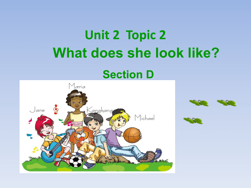仁爱科普版七年级上册Unit 2 Looking different topic2课件(共18张PPT)
